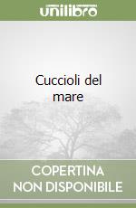 Cuccioli del mare libro