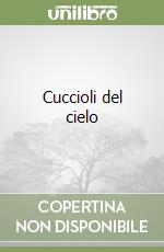Cuccioli del cielo libro