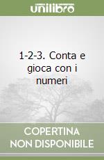 1-2-3. Conta e gioca con i numeri libro