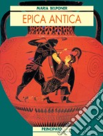 Epica antica. Antologia epica libro usato