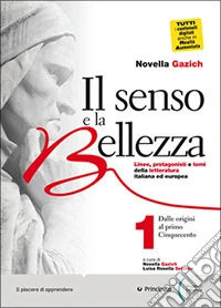 Senso e la bellezza. Per le Scuole superiori. Con e-book. Con espansione online (Il). Vol. 3/A libro