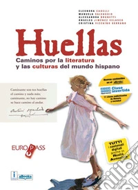 Huellas. Per le Scuole superiori. Con 2 CD Audio formato MP3. Con e-book. Con espansione online. Con Libro: Nexus libro