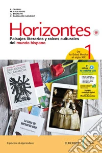 Horizontes. Con Portfolio. Con Nexos. Per le Scuole superiori. Con e-book. Con espansione online. Con CD-Audio. Vol. 1 libro