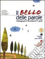 Il bello delle parole di epica. Per la Scuola media. Con espansione online. Con libro libro