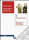 Il canone letterario. Per le Scuole superiori. Con espansione online libro di Grosser Hermann Grandi M. Cristina Pontiggia Giancarlo