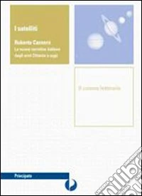 I satelliti de Il canone letterario. Il viaggio nella letteratura dal tardo Medioevo alle scoperte geografiche. Per le Scuole superiori libro