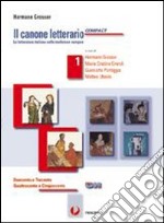 Il canone letterario compact. LibroLIM. Per le Scuole superiori. Con e-book. Con espansione online libro