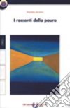 I racconti della paura. Con quaderno libro