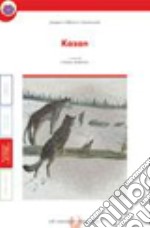 Kazan. Con quaderno. Per le Scuole superiori libro