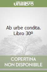 Ab urbe condita. Libro 30º libro