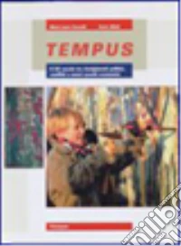 Tempus. Con quaderno. Per le scuole superiori. Con espansione online. Vol. 2: Dalle rivoluzioni settecentesche alla grande guerra libro