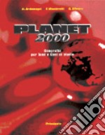 Planet 2000. Atlante statistico. Per le Scuole libro