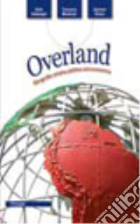 Overland. Geografia umana, politica ed economica. Per le Scuole superiori. Con espansione online libro