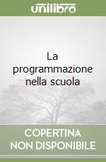 La programmazione nella scuola