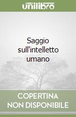 Saggio sull'intelletto umano libro