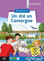 Été en Camargue. Livello A2. Con e-book. Con espansione online (Un) libro