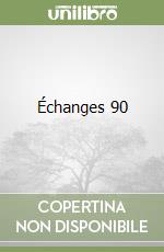 Échanges 90 libro