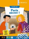 Paris secret! Livello A1.1. Con e-book. Con espansione online libro di Guilmault Sarah