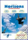 Horizons. La france autrement. Per la Scuola media libro