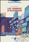 Les ombres d'Algarion. Livello A2-B1. Con CD Audio. Con espansione online libro