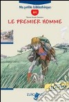 Le premier homme. Livello B1. Per la Scuola media. Con CD Audio. Con espansione online libro di Cerati-Delettre Marie