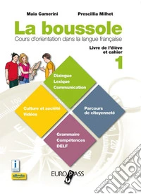 Bussole. Per le Scuole superiori. Con e-book. Con espansione online (La). Vol. 2 libro