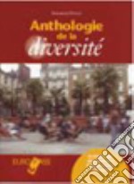 Anthologie de la diversité. Per le Scuole superiori. Con espansione online libro