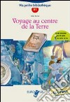 Voyage au centre de la terre. Livello A2-B1. Con espansione online libro