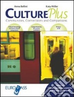 Culture plus. Per le Scuole superiori. Con CD Audio libro