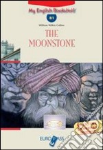 The moonstone. Livello B1. CD Audio. Con espansione online