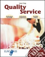 Quality service. Per le Scuole superiori. Con CD Audio. Con espansione online libro