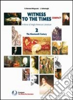 Witness to the times compact. Per le Scuole superiori. Con espansione online. Vol. 1 libro