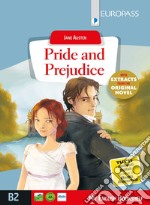 Pride and prejudice. Livello B2. Con e-book. Con espansione online