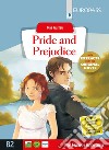 Pride and prejudice. Livello B2. Con e-book. Con espansione online libro