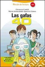 Las gafas 4D. Livello A1. Con CD Audio. Con espansione online libro