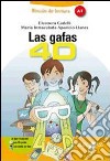 Las gafas 4D. Livello A1. Con CD Audio. Con espansione online libro