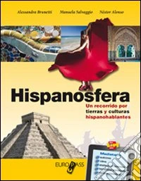 Hispanosfera. LibroLIM. Per le Scuole superiori. Con e-book. Con espansione online libro