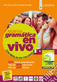 Nueva gramática en vivo. Con regole in italiano e Mapas y tablas. Per le Scuole superiori. Con e-book. Con espansione online libro