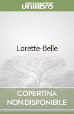 Lorette-Belle libro