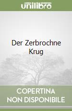 Der Zerbrochne Krug libro