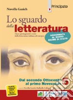 Sguardo della letteratura. Per le Scuole superiori. Con e-book. Con espansione online (Lo). Vol. 1 libro