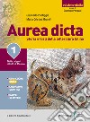 Aurea dicta. Ediz. gialla. Per il Liceo classico. Con e-book. Con espansione online. Vol. 1: Dalle origini all'età di Cesare libro di Pontiggia Giancarlo Grandi Maria Cristina