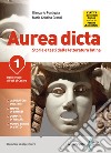 Aurea dicta. La seconda prova del nuovo esame di stato. Per il Liceo classico. Con e-book. Con espansione online. Vol. 1: Dalle origini all'età di Cesare libro di Pontiggia Giancarlo Grandi Maria Cristina