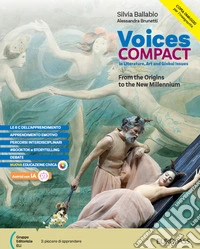 Voices compact. From the Origins to the New Millennium. Per le Scuole superiori. Con e-book. Con espansione online libro