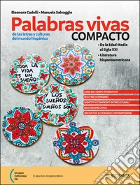 Palabras vivas. Compacto. Per le Scuole superiori. Con e-book. Con espansione online libro