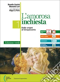 AMOROSA INCHIESTA ED. VERDE 1A+1B LIGHT +ANT.COMM.+SCRIVERE BENE+INVALSI (L') libro