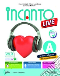 Incanto live compact. Corso di musica. Per la Scuola media. Con e-book. Con espansione online libro