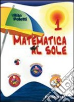 Matematica al sole. Per la Scuola media. Vol. 1 libro