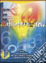 Matematica in prova. Eserciziario per prova nazionale: matematica. Con materiali per il docente. Per la Scuola media libro