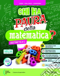 Chi ha paura della matematica? Aritmetica. Geometria. Con Skill Book con Studiafacile. Per la Scuola media. Con e-book. Con espansione online. Vol. 1
